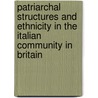 Patriarchal Structures And Ethnicity In The Italian Community In Britain by Azadeh Medaglia