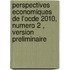 Perspectives Economiques De L'ocde 2010, Numero 2 , Version Preliminaire