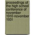 Proceedings Of The High School Conference Of November 1910-November 1931