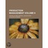 Production Management (Volume 6); Control Of Men, Material, And Machines