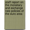 Staff Report On The Monetary And Exchange Rate Policies Of The Euro Area by International Monetary Fund