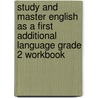 Study And Master English As A First Additional Language Grade 2 Workbook door Moeneba Slamang