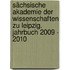 Sächsische Akademie der Wissenschaften zu Leipzig. Jahrbuch 2009 - 2010