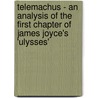 Telemachus - An Analysis Of The First Chapter Of James Joyce's 'Ulysses' door Juliane Ung Nz