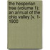 The Hesperian Tree (Volume 1); An Annual Of The Ohio Valley [V. 1- 1900