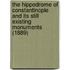The Hippodrome of Constantinople and Its Still Existing Monuments (1889)