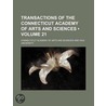 Transactions Of The Connecticut Academy Of Arts And Sciences (Volume 21) by Connecticut Academy of Arts Sciences