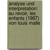 Analyse Und Interpretation: Au Revoir, Les Enfants (1987) Von Louis Malle door Anonym