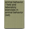 Animal Behavior / Field And Laboratory Exercises In Animal Behavior (Set) by Michael D. Breed