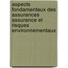 Aspects Fondamentaux Des Assurances Assurance Et Risques Environnementaux door Publie Pa Ocde Publie Par Editions Ocde