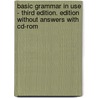 Basic Grammar In Use - Third Edition. Edition Without Answers With Cd-rom door Raymond Murphy