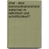 Chat - Eine Kommunikationsform Zwischen M Ndlichkeit Und Schriftlichkeit?