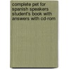 Complete Pet For Spanish Speakers Student's Book With Answers With Cd-Rom door Peter May