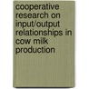 Cooperative Research On Input/Output Relationships In Cow Milk Production door Organization For Economic Cooperation And Development Oecd