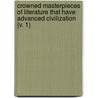 Crowned Masterpieces Of Literature That Have Advanced Civilization (V. 1) by David Josiah Brewer