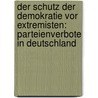 Der Schutz Der Demokratie Vor Extremisten: Parteienverbote In Deutschland door Fee Krausse