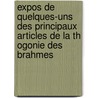 Expos De Quelques-Uns Des Principaux Articles De La Th Ogonie Des Brahmes door Jean Antoine Dubois