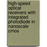 High-Speed Optical Receivers With Integrated Photodiode In Nanoscale Cmos door Michiel Steyaert