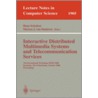 Interactive Distributed Multimedia Systems And Telecommunication Services by Marten J. Van Sinderen