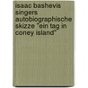 Isaac Bashevis Singers Autobiographische Skizze "Ein Tag In Coney Island" door Nora Gielke