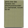 Jahrb Cher Des Vereins Von Alterthumsfreunden Im Rheinlande, Issues 93-94 door Verein Altertumsfreunden Von Rheinlande