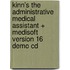 Kinn's the Administrative Medical Assistant + Medisoft Version 16 Demo Cd