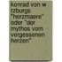 Konrad Von W Rzburgs "Herzmaere" Oder "Der Mythos Vom Vergessenen Herzen"