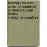 Konzept Fur Eine Unterrichtseinheit In Deutsch Zum Thema Metaphernanalyse by Renate Enderlin