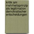 Kritik Am Mehrheitsprinzip Als Legitimation Demokratischer Entscheidungen