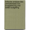 Kritische Analyse Des Verhaltnisses Von Budgetierung Und Better Budgeting door Lukas Bartylak