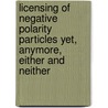 Licensing Of Negative Polarity Particles Yet, Anymore, Either And Neither door Dmitry Levinson