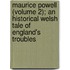 Maurice Powell (Volume 2); An Historical Welsh Tale Of England's Troubles