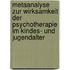 Metaanalyse Zur Wirksamkeit Der Psychotherapie Im Kindes- Und Jugendalter