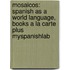 Mosaicos: Spanish As A World Language, Books A La Carte Plus Myspanishlab