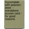 Mycomplab With Pearson Etext  - Standalone Access Card - For Good Reasons door Lester Faigley
