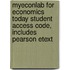Myeconlab For Economics Today Student Access Code, Includes Pearson Etext