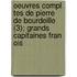 Oeuvres Compl Tes De Pierre De Bourdeille (3); Grands Capitaines Fran Ois