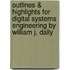 Outlines & Highlights For Digital Systems Engineering By William J. Dally