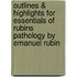 Outlines & Highlights For Essentials Of Rubins Pathology By Emanuel Rubin