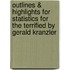Outlines & Highlights For Statistics For The Terrified By Gerald Kranzler