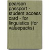 Pearson Passport - Student Access Card - For Linguistics (For Valuepacks) door Richard Pearson Education