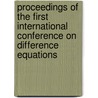 Proceedings Of The First International Conference On Difference Equations by Raymond Bonnett
