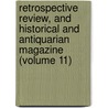 Retrospective Review, And Historical And Antiquarian Magazine (Volume 11) door Henry Southern