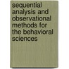 Sequential Analysis And Observational Methods For The Behavioral Sciences by Vicenc Quera
