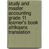 Study And Master Accounting Grade 11 Learner's Book Afrikaans Translation