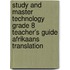 Study And Master Technology Grade 8 Teacher's Guide Afrikaans Translation