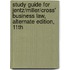 Study Guide For Jentz/Miller/Cross' Business Law, Alternate Edition, 11th