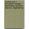 System Zoo 1 Simulation Models - Elementary Systems, Physics, Engineering door Hartmut Bossel
