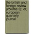 The British And Foreign Review (Volume 3); Or, European Quarterly Journal