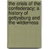 The Crisis Of The Confederacy; A History Of Gettysburg And The Wilderness